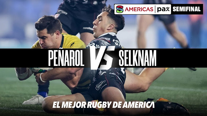 #SRA2025 | HIGHLIGHTS | Semifinal - Peñarol 34 vs Selknam 18