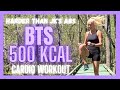 Harder Than JK's Abs BTS 500 KCAL Cardio Workout