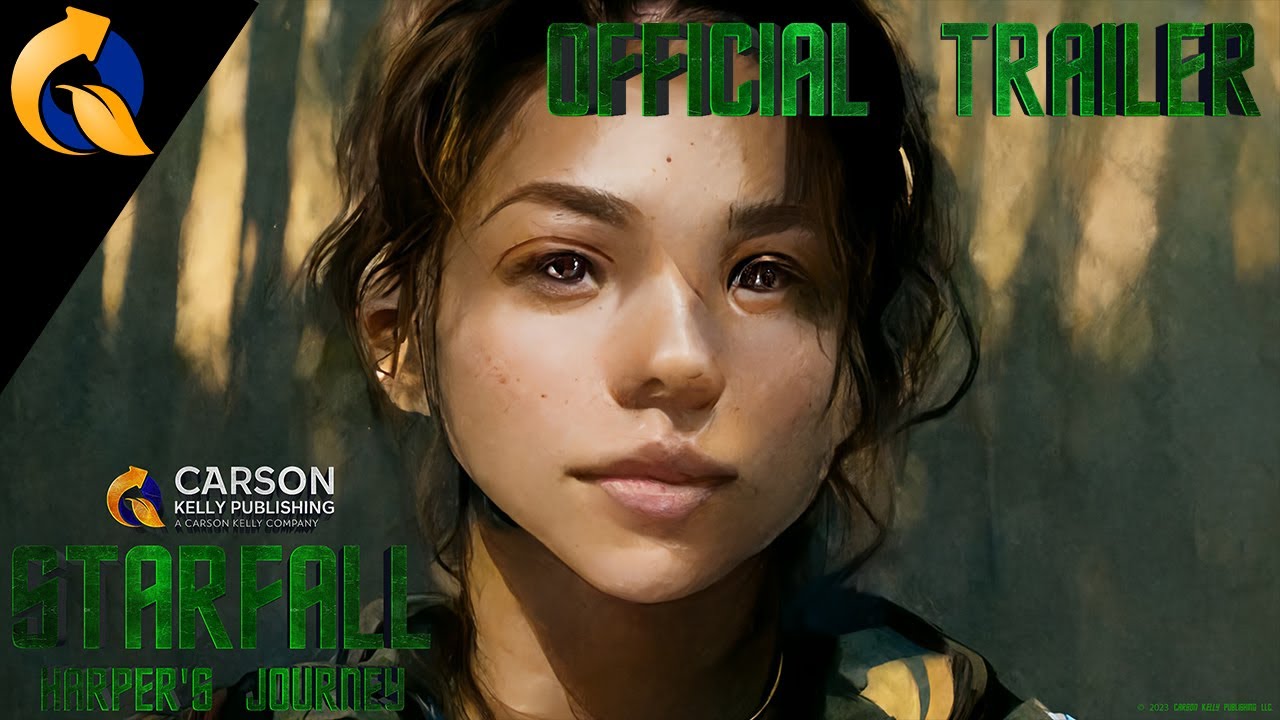 Carson Kelly Publishing’s STARFALL: HARPERS JOURNEY - OFFICIAL TRAILER