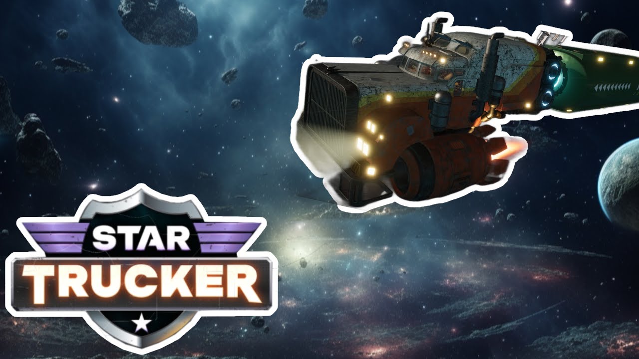 Truck Simulator In Space! | Star Trucker #1 - YouTube