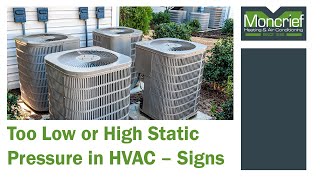 Too Low or High Static Pressure in HVAC – Signs | How Static Pressure Affects Your HVAC System