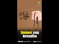 Sholawat yang Berkualitas - Buya Yahya