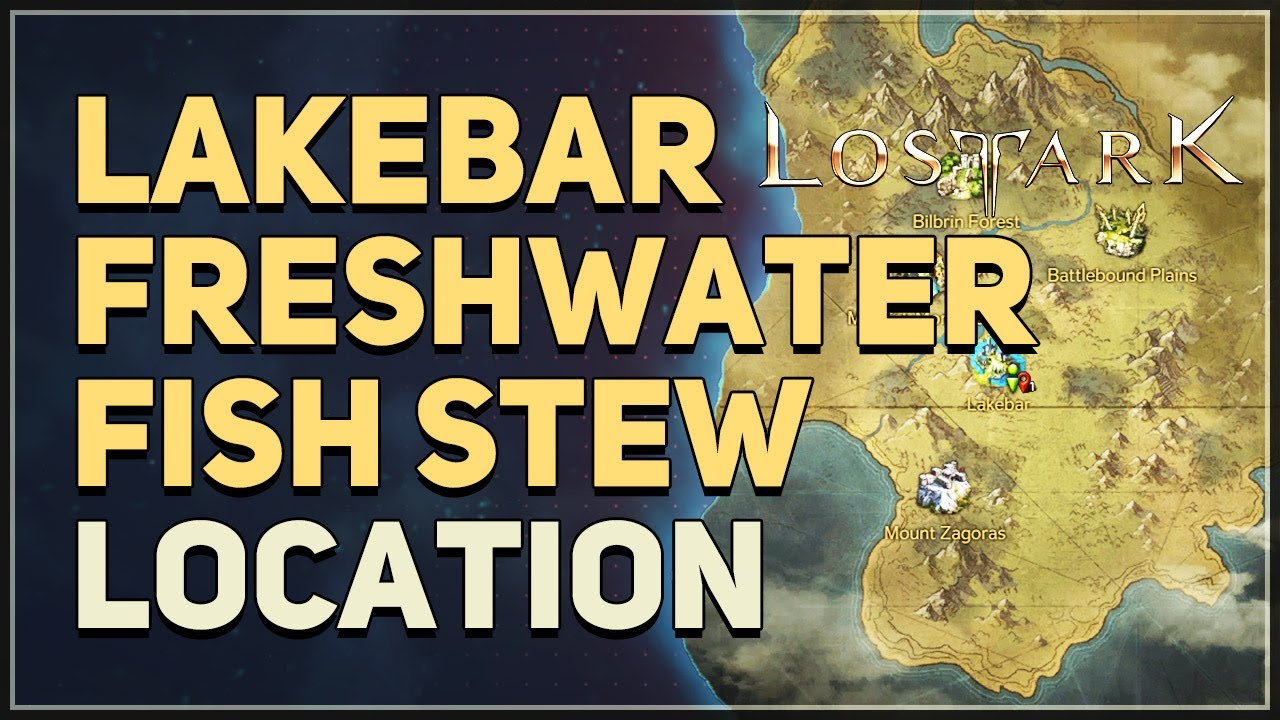 Lakebar Freshwater Fish Stew Lost Ark Location