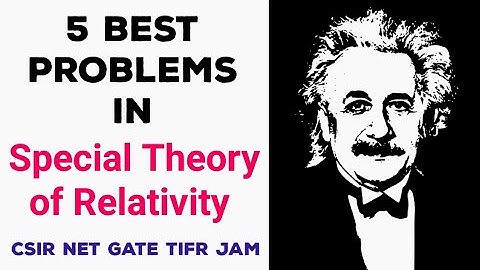 CSIR NET Physics GATE IIT JAM TIFR Physics Relativity Important Problems ||✓