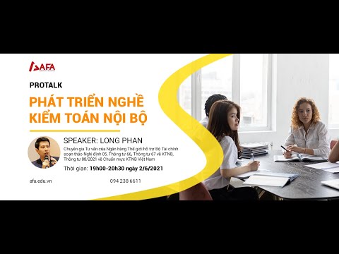proTalk: Phát triển nghề KIỂM TOÁN NỘI BỘ, nghề lương cao, tăng cường quản trị các công ty niêm yết