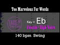 Too Marvelous For Words - Backing Track for vocal in Eb (6 keys available) - Jazz Sing-Along