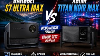 Dangbei S7 Ultra Max vs. XGIMI Titan Noir Max