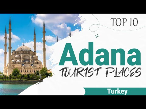 Top 5 Places to Visit in Adana | Turkey - English