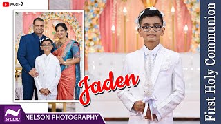 Part-2  First Holy Communion of JADEN  #NelsonPhotographyMangalore