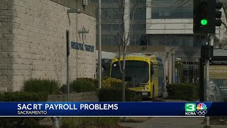 SacRT employees without paycheck after payroll mistake