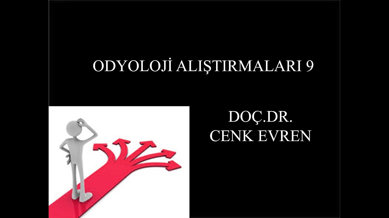 Odyoloji Alıştırmaları 9