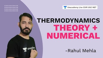 Thermodynamics Theory + Numerical| CSIR 2021| Physical Science | Rahul Mehla |Unacademy Live CSIR