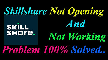 How to Fix Skillshare App  Not Opening  / Loading / Not Working Problem in Android Phone