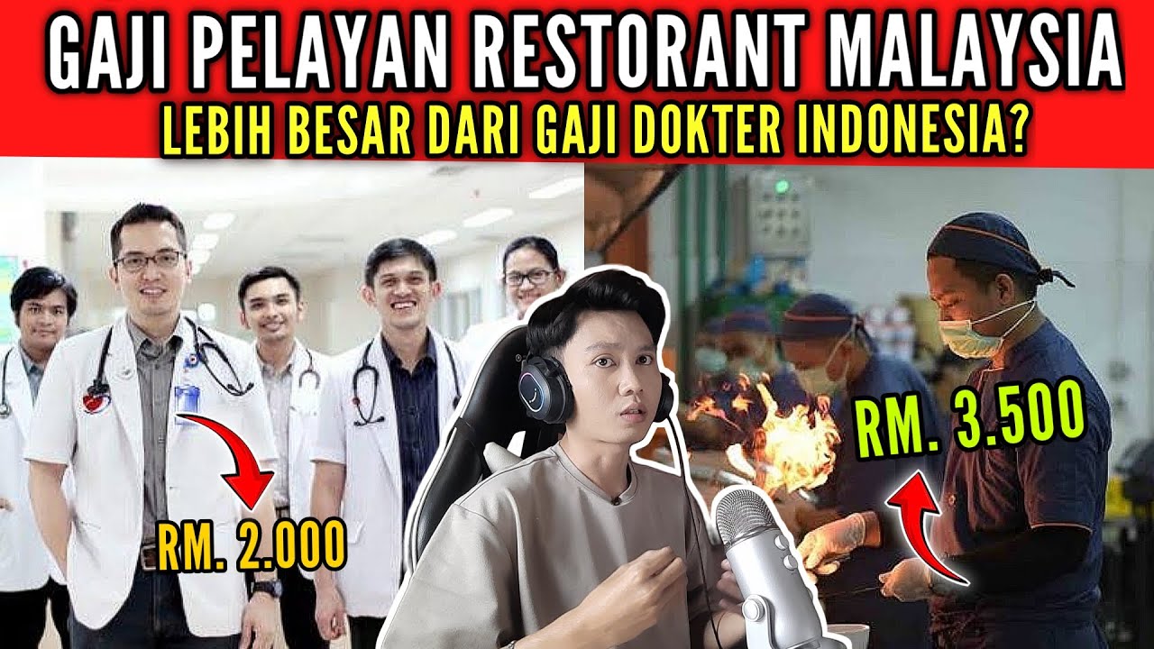 FANTASTIS !! GAJI PELAYAN RESTORANT MALAYSIA LEBIH BESAR DARI GAJI DOKTER INDONESIA? Kok bisa sihh?