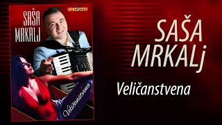 Sasa Mrkalj - Velicanstvena (Audio 2025)