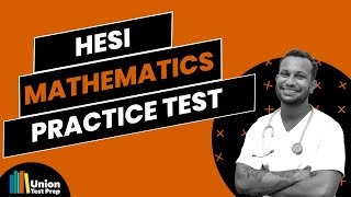 Mathematics Practice Test for the HESI exam