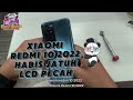 Xiaomi redmi 10 2022,habis jatuh lcd jadi blank hitam