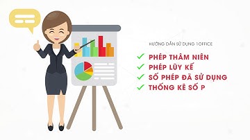 [Hướng dẫn sử dụng 1Office] - Quản lý phép