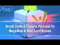 Brazil Justice Launches Inquiry & Opens Process To Ban & Illegalize Loot Boxes