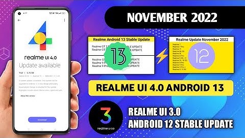 Realme UI 4.0 Update Android 13 Stable Update, Realme Ui 3.0 Android 12 Update Rollout November 2022