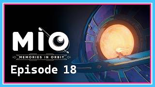 Back to redacted spaces | MIO Memories in Orbit Episode 18 | blind playthrough