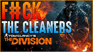 The Division - F#ck The Cleaners Cinematic
