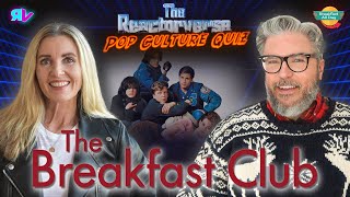 The Breakfast Club TRIVIA with Breakfast All Day podcast - Reactorverse Pop Culture Quiz