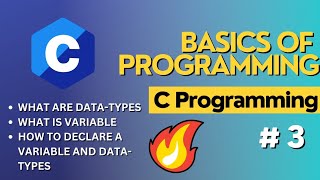 C Language Tutorial for Beginners (What are Datatypes, variables and Declaration of variable) Part 3