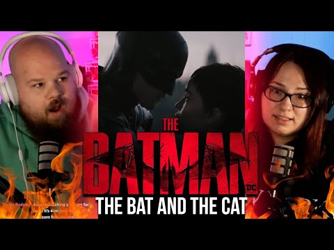 the bat and the cat | THE BATMAN (TRAILER REACTION)