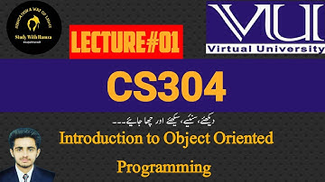 CS304 Short Lecture - 01 | VU Short Lecture | Introduction to OOP (Urdu / Hindi) | CS304Lecture No 1