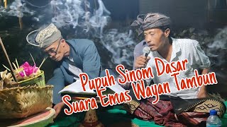 Pupuh Sinom Dasar, Suara Emas Wayan Tambun Pupuh Sinom Dasar, Suara Emas Wayan Tambun