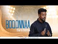 BOQONNAA BARA BARAA SOORAA YAADANNOO KUMEE Ifafayinatvofficial1906 BOQONNAA BARA BARAA SOORAA YAADANNOO KUMEE Ifafayinatvofficial1906
