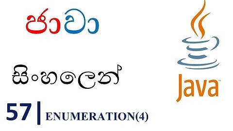 Java Sinhala Tutorial | 57 - Enumeration(4) - Shanaka Wijerathna