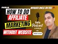 How To do Affiliate Marketing Without Website For Beginners In 2024