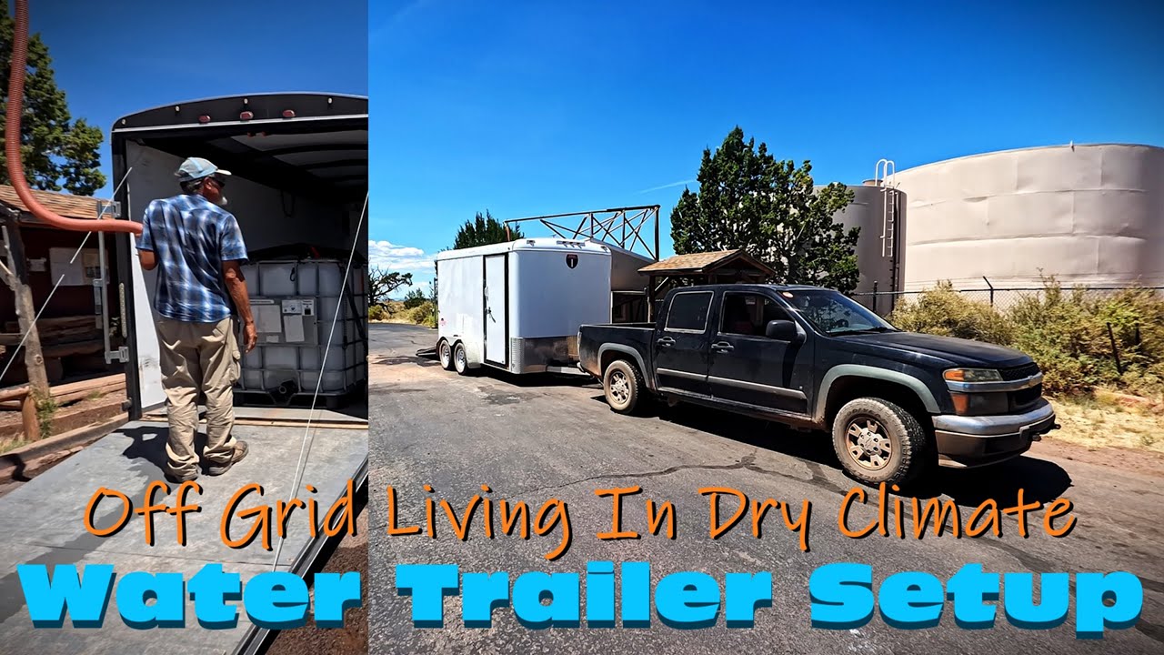Monsoons NOT What We Expected! New DIY Water Trailer Setup | Off Grid Water Hauling