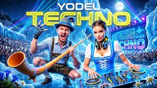 YODEL TECHNO ⚡ YODEL IT! RAVE! | Massive Yodel Vocals & Powerful Alpine Bass