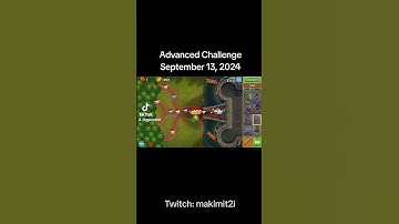September 13, 2024 | BTD6 Advanced Challenge Tutorial #makibtd6daily #btd6 #bloonstd6