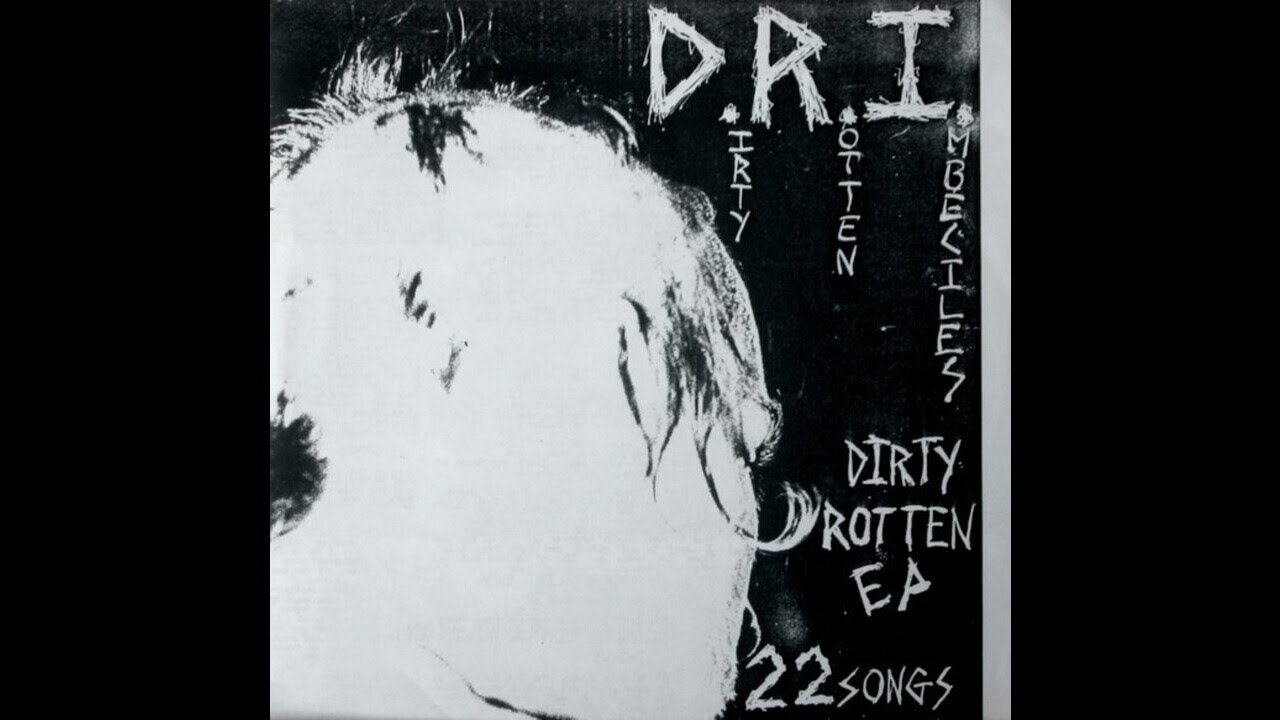D.R.I. (US) - Dirty Rotten EP (1983)