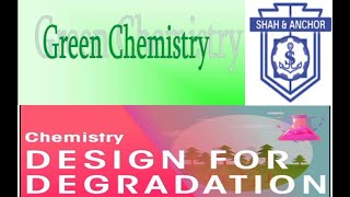 Design for degradation | THE FANTABULOUS FIVE | Green Chemistry | SAKEC