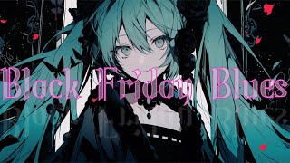 初音ミク/ブラック・フライデー・ブルース