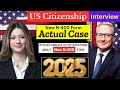 Real Interview of US Citizenship 2025 - N400 Naturalization Interview and Test - Ciudadania American