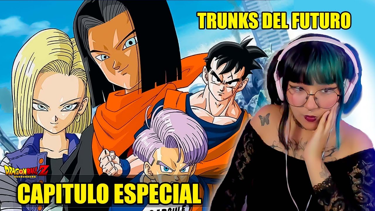 EL APOCALIPTICO FUTURO DE TRUNKS😯SAGA DE LOS ANDROIDES ESPECIAL | REACCION A ​DBZ POR PRIMERA VEZ