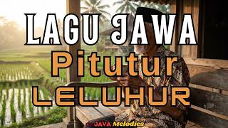 Kumpulan Lagu Jawa Nasehat | Pitutur Leluhur Kang Nentremke Ati