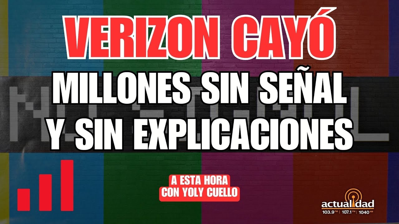 Apagón masivo de Verizon: millones sin señal y sin explicaciones | A Esta Hora con Yoly Cuello
