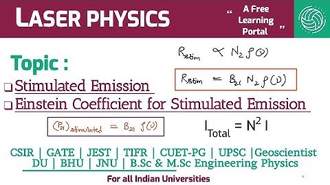 Lecture 5 : Stimulated Emission | IIT JAM | CSIR NET | GATE| JEST | TIFR | B.Sc & M.Sc Physics Notes
