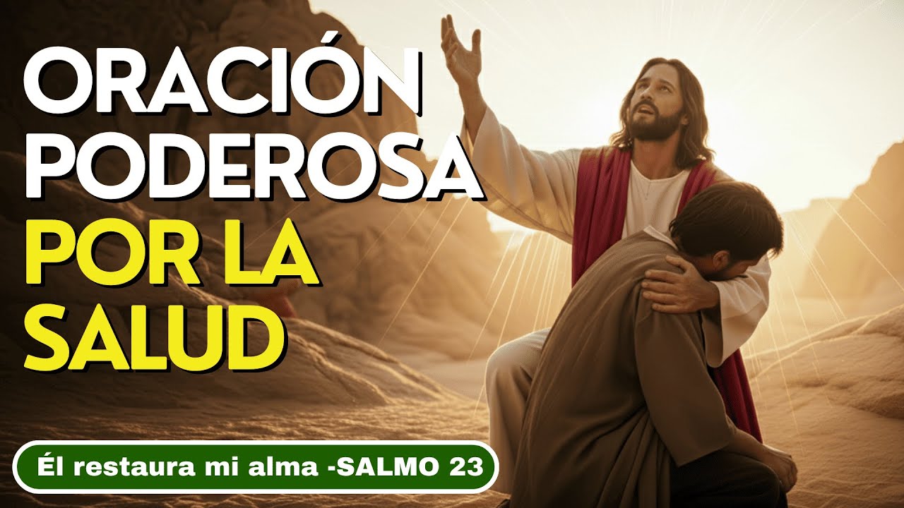 MENSAJE  DE DIOS y ORACIÓN PODEROSA para LA SANIDAD DEL CUERPO | DIOS RESTAURA TU VIGOR Y TU FUERZA