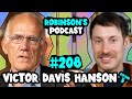 Victor davis hanson annihilation genocide and world war iii  robinsons podcast 208