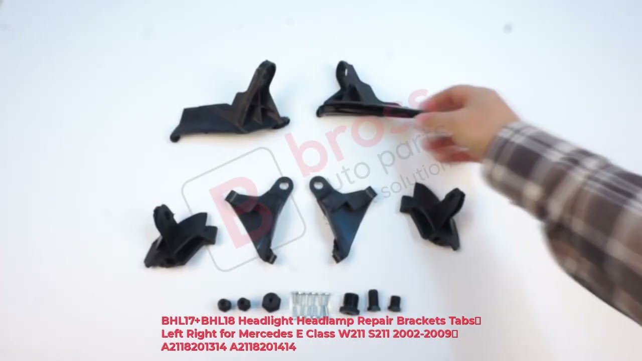 BHL17+BHL18 Headlight Headlamp Repair Brackets Left Right for Mercedes E Class W211 S211 2002-2009