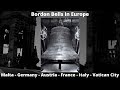 Famous Bordon Bells Around Europe - Malta - Germany - Austria - France - Italy - Vatican City