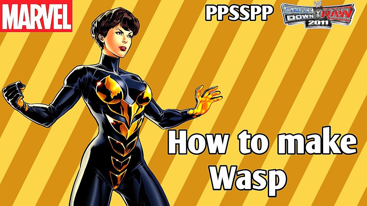 WWE SvR2k11 - Wasp Marvel Superheroine Caw Creation Tutorial | PPSSPP | PSP